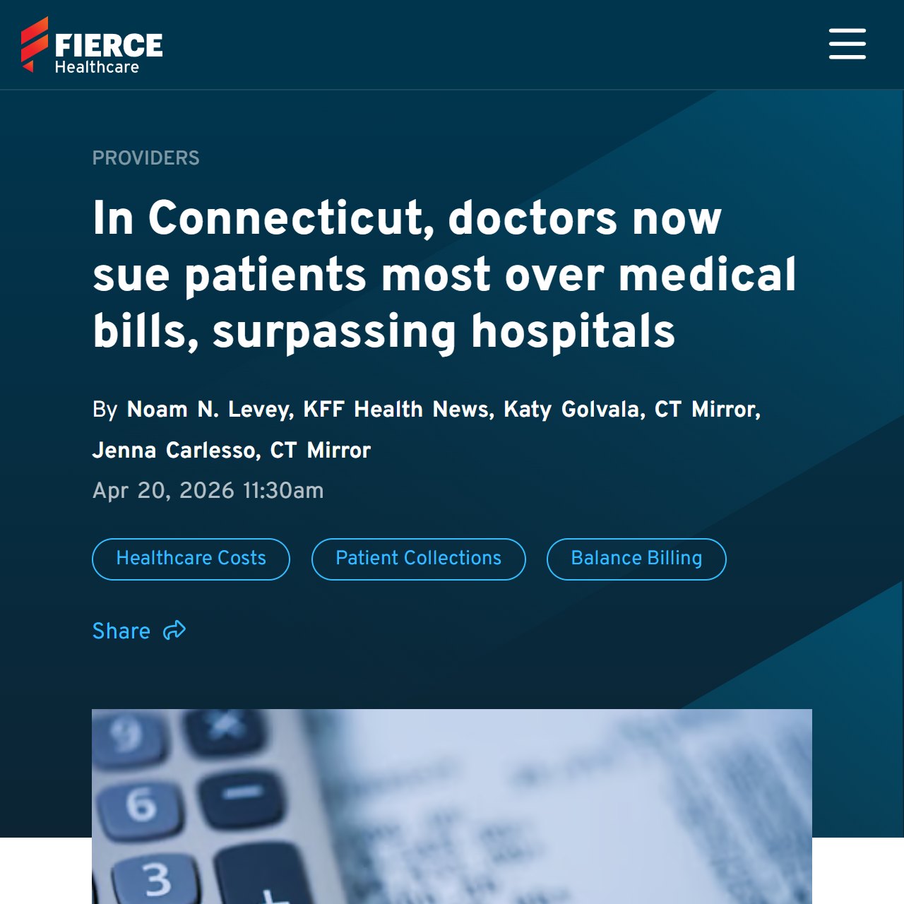 The top of a Fierce Healthcare article: the site logo, the headline, the byline Noam N. Levey, KFF Health News, Katy Golvala, CT Mirror, Jenna Carlesso, CT Mirror, and the date Apr 20, 2026.